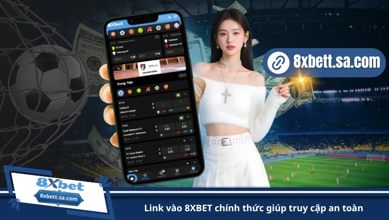 link vào 8XBET chính thức giúp truy cập an toàn
