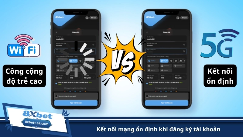 kết nối mạng ổn định khi đăng ký tài khoản