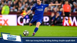 kiến tạo trong bóng đá bằng đường chuyền quyết định