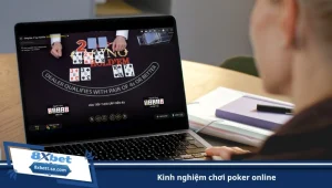 kinh nghiệm chơi poker online