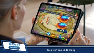mẹo chơi bắn cá dễ thắng